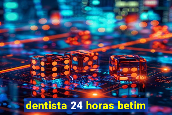 dentista 24 horas betim